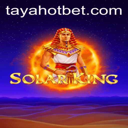 Exploring SolarKing: An Innovative Gameplay Experience with TayaHot Features